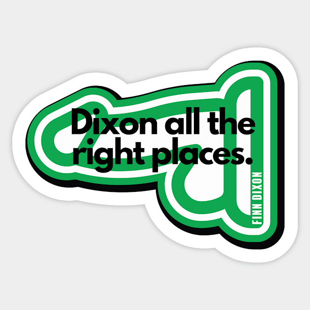 Dixon all the right places (Green) Sticker by Finn Dixon